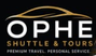 OPHE Shuttle & Tours